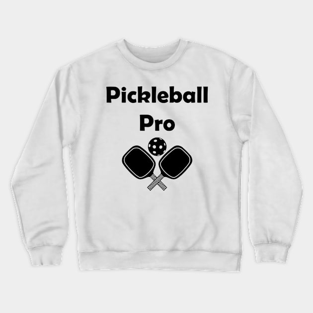 Pickleball pro with paddles in black Crewneck Sweatshirt by Made the Cut